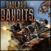 Badland Bandits
