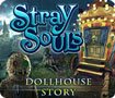 Stray Souls: Dollhouse Story